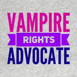 Vampire Rights Advocate (BI) T-Shirt